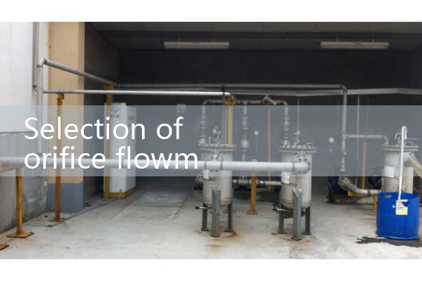 Selection of Plate Hole Flow Meter